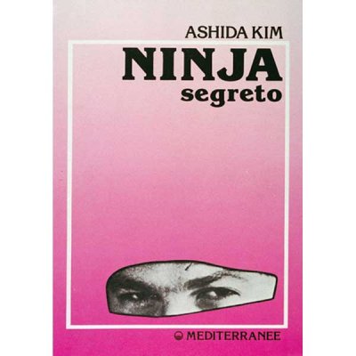 Libro Di Kim Ashida: Ninja Segreto